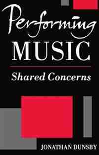 Performing Music: Shared Concerns by Jonathan Dunsby