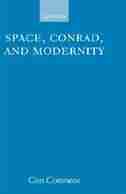 Space, Conrad, and Modernity by Con Coroneos