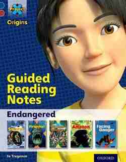 Project X Origins: Dark Blue Book Band, Oxford Level 15 Endangered: Guided reading notes by Jo Tregenza