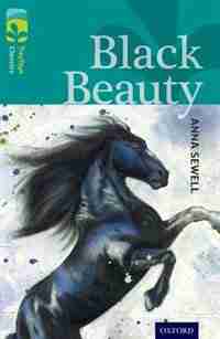 Oxford Reading Tree TreeTops Classics: Level 16 Black Beauty by Anna Sewell