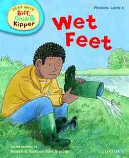 Oxford Reading Tree Read With Biff, Chip, and Kipper: Level 4: Phonics Wet Feet by Roderick Hunt