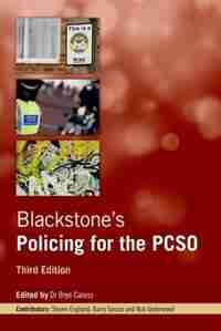 Blackstone's Policing for the PCSO by Bryn Caless