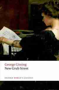 New Grub Street by George Gissing