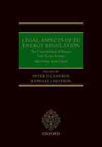 Legal Aspects of EU Energy Regulation by Peter Cameron