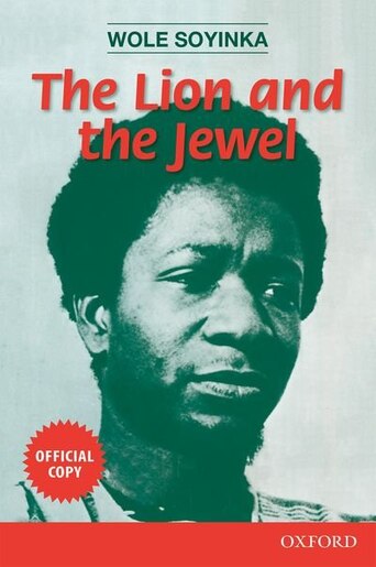 wole soyinka the lion and the jewel essay wole soyinka the lion and the jewel essay