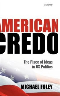 American Credo by Michael Foley Hardcover | Indigo Chapters