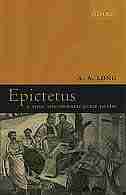 Epictetus: A Stoic and Socratic Guide to Life by A. A. Long