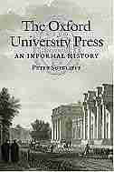 The Oxford University Press: An Informal History by Peter Sutcliffe