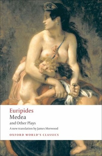 Medea and Other Plays by Euripides