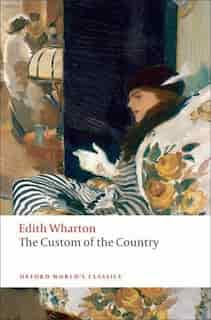 The Custom of the Country de Edith Wharton