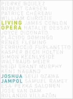 Living Opera by Joshua Jampol