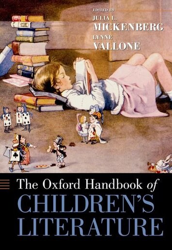 The Oxford Handbook of Children's Literature de Julia Mickenberg