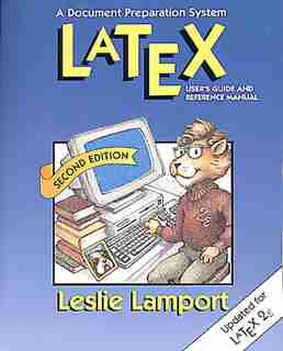 Latex: A Document Preparation System by Leslie Lamport