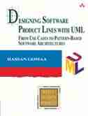 Designing Software Product Lines With Uml: From Use Cases To Pattern-based Software Architectures by Hassan Gomaa