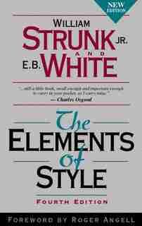 The Elements of Style by William Strunk