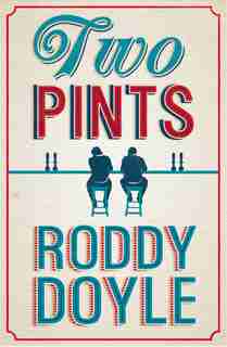 Two Pints by RODDY DOYLE