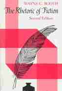 The Rhetoric Of Fiction by Wayne C. Booth