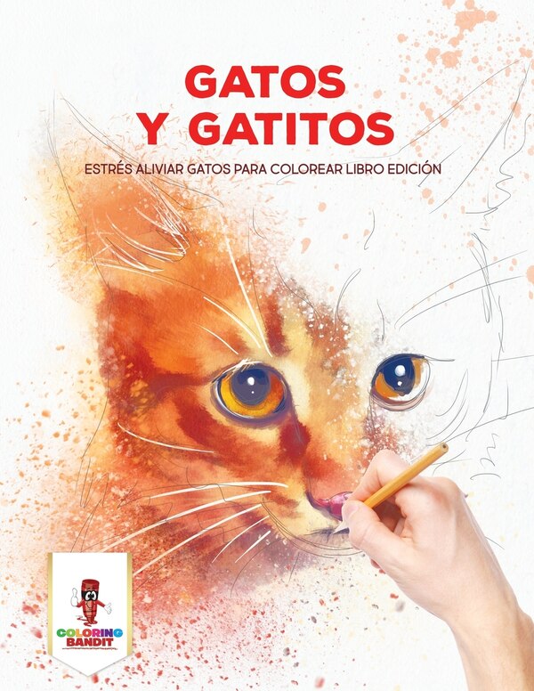 Gatos Y Gatitos by Coloring Bandit Paperback | Indigo Chapters