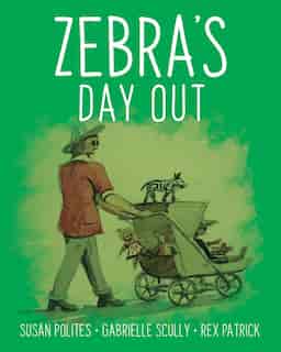 Zebra's Day Out by Susan Polites