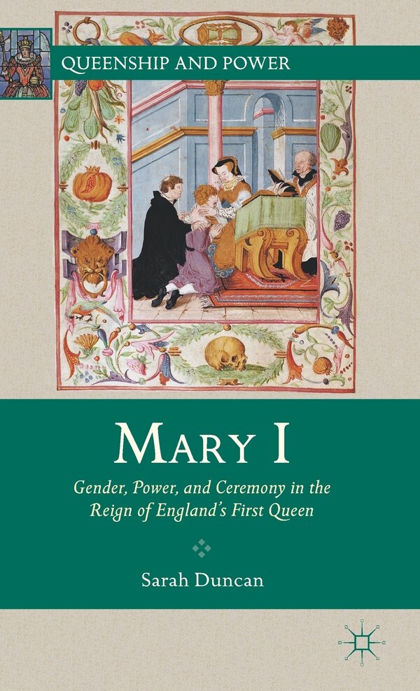 Mary I by S. Duncan Hardcover | Indigo Chapters