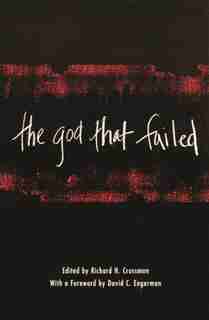 The God That Failed by Richard Crossman
