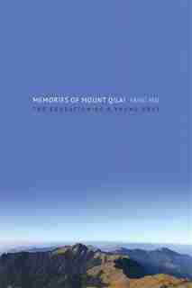 Memories of Mount Qilai: The Education of a Young Poet by Yang Mu