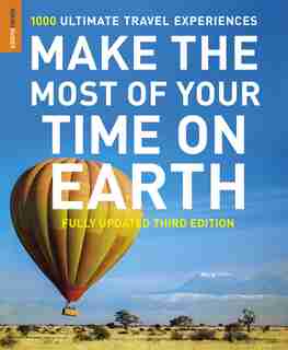 Make The Most Of Your Time On Earth 3 by Rough Guides