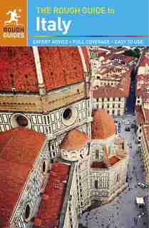 The Rough Guide To Italy (travel Guide) by Rough Guides