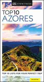 Dk Eyewitness Top 10 Azores by Dk Eyewitness