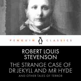 The Strange Case Of Dr Jekyll And Mr Hyde And Other Tales Of Terror by Robert Louis Stevenson