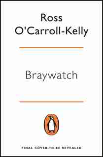 Braywatch by Ross O'carroll-kelly