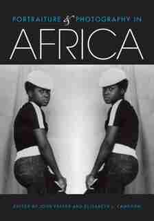 Portraiture And Photography In Africa by Elisabeth L. Cameron