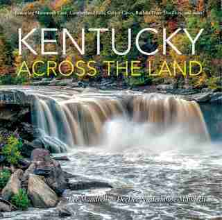 Kentucky Across The Land by Lee Mandrell