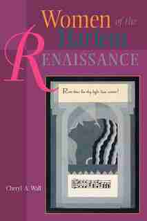Women of the Harlem Renaissance by Cheryl A. Wall