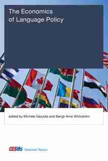 The Economics Of Language Policy by Michele Gazzola