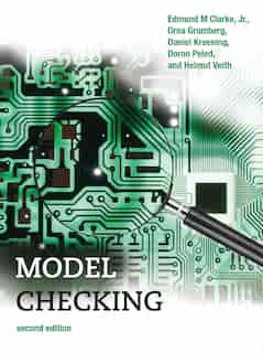 Model Checking, Second Edition by Edmund M. Clarke