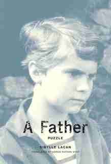 A Father: Puzzle by SIBYLLE LACAN
