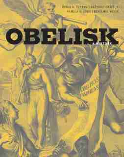 Obelisk: A History by Brian A. Curran