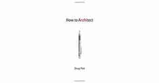 How to Architect by Doug Patt