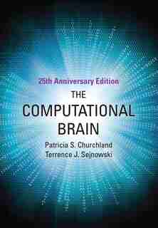 The Computational Brain by Patricia S. Churchland