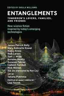 Entanglements: Tomorrow's Lovers, Families, And Friends by Sheila Williams
