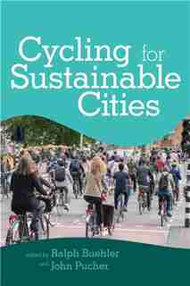Cycling For Sustainable Cities by Ralph Buehler