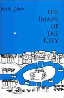 The Image Of The City by Kevin Lynch