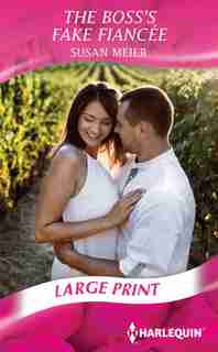The Boss's Fake Fiancée: (Large Print) by Susan Meier