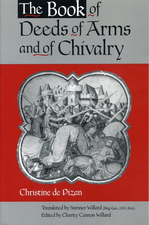 The Book of Deeds of Arms and of Chivalry by Charity Cannon Willard Paperback | Indigo Chapters