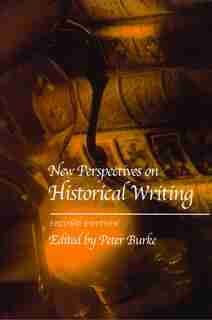 New Perspectives On Historical Writing by Peter Burke