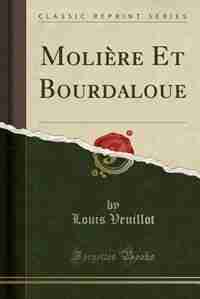 Molière Et Bourdaloue (Classic Reprint) by Louis Veuillot