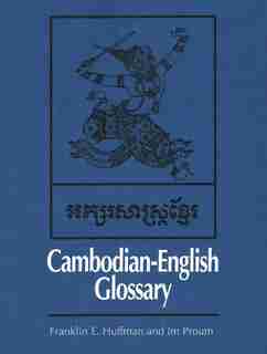 Cambodian-English Glossary by Franklin E. Huffman