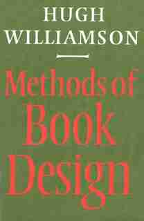 Methods of Book Design, Third Edition by Hugh Williamson