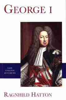 George I: ` by Ragnhild Hatton